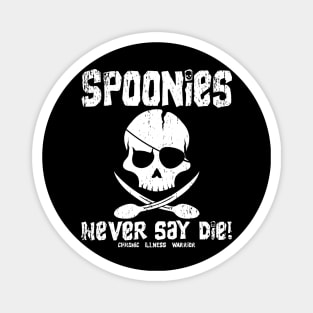 Spoonie Species: "Spoonies never say..." (distressed" Magnet